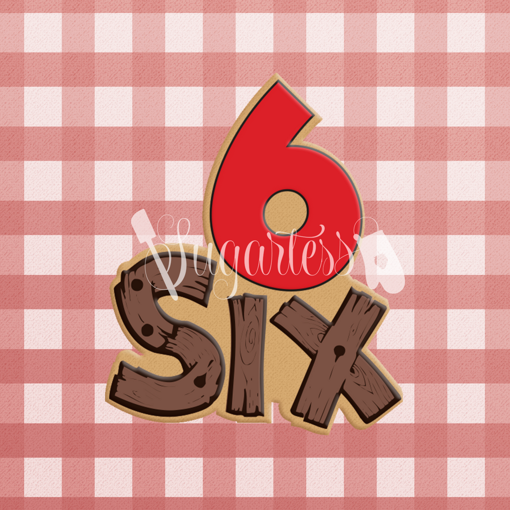 Sugartess custom cookie cutter in shape of number 6 with wood plank letter number six.